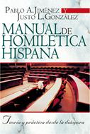 Manual de homilética hispana: teoría y práctica desde la diáspora