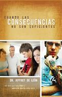Cuando las Consecuencias no son Suficientes (Rústica)