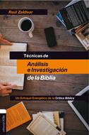 Técnicas de análisis e investigación de la Biblia. Un enfoque evangélico de la Crítica Bíblica