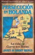 Persecución en Holanda (Rústica)
