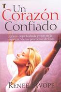 Un Corazón Confiado (Rústica) [Libro]