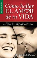 Como hallar el Amor de tu Vida (Rústica) [Libro de Bolsillo]