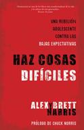Haz cosas difíciles (Rústica)