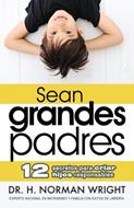 Sean grandes padres (Rústica)