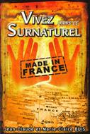 Vivez dans le surnaturel