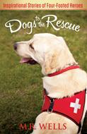 Dogs to the Rescue (Digital delivered electronically)