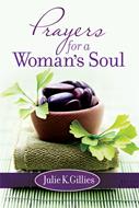 Prayers for a Woman's Soul (Digital delivered electronically)