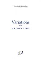 Variations sur les mots -Sion
