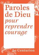 Paroles de Dieu pour reprendre courage