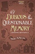 Of Dubious and Questionable Memory (Digital delivered electronically)
