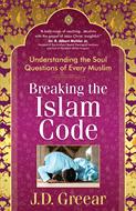 Breaking the Islam Code (Digital delivered electronically)