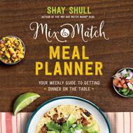Mix-and-Match Meal Planner (Digital delivered electronically)
