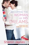 Becoming the Woman of His Dreams (Digital delivered electronically)