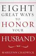 Eight Great Ways™ to Honor Your Husband (Digital delivered electronically)