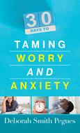30 Days to Taming Worry and Anxiety (Digital delivered electronically)