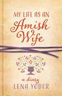 My Life as An Amish Wife (Digital delivered electronically)