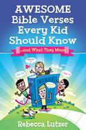 Awesome Bible Verses Every Kid Should Know (Digital delivered electronically)