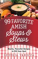 99 Favorite Amish Soups and Stews (Digital delivered electronically)