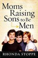 Moms Raising Sons to Be Men (Digital delivered electronically)