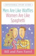 Men Are Like Waffles--Women Are Like Spaghetti Devotional Study Guide (Digital delivered electronically)