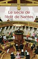 Le siècle de l'Edit de Nantes