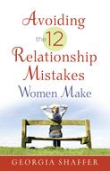 Avoiding the 12 Relationship Mistakes Women Make (Digital delivered electronically)