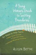 A Young Woman's Guide to Setting Boundaries (Digital delivered electronically)