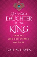 You Are a Daughter of the King (Digital delivered electronically)