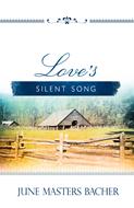 Love's Silent Song (Digital delivered electronically)