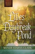 Lilies on Daybreak Pond (Free Short Story) (Digital delivered electronically)