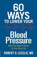 60 Ways to Lower Your Blood Pressure (Digital delivered electronically)