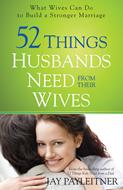 52 Things Husbands Need from Their Wives (Digital delivered electronically)