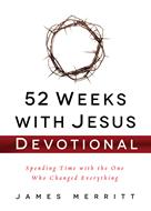 52 Weeks with Jesus Devotional (Digital delivered electronically)
