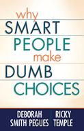 Why Smart People Make Dumb Choices (Digital delivered electronically)