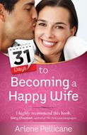 31 Days to Becoming a Happy Wife (Digital delivered electronically)