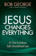 Jesus Changes Everything (Digital delivered electronically)