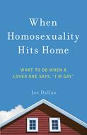 When Homosexuality Hits Home (Digital delivered electronically)