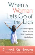 When a Woman Lets Go of the Lies (Digital delivered electronically)