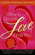 What to Do Until Love Finds You (Digital delivered electronically)
