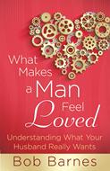 What Makes a Man Feel Loved (Digital delivered electronically)