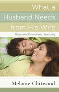 What a Husband Needs from His Wife (Digital delivered electronically)