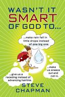 Wasn't It Smart of God to... (Digital delivered electronically)