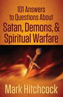 101 Answers to Questions About Satan, Demons, and Spiritual Warfare (Digital delivered electronically)