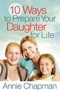 10 Ways to Prepare Your Daughter for Life (Digital delivered electronically)