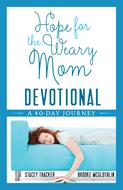 Hope for the Weary Mom Devotional (Digital delivered electronically)