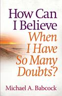 How Can I Believe When I Have So Many Doubts? (Digital delivered electronically)