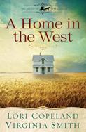 A Home in the West (Free Short Story) (Digital delivered electronically)
