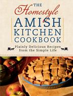 The Homestyle Amish Kitchen Cookbook (Digital delivered electronically)