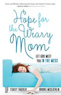 Hope for the Weary Mom (Digital delivered electronically)