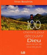 100 chemins pour découvrir Dieu